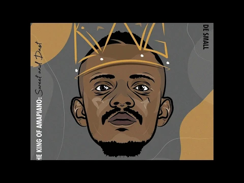 Download MP3 Kabza De Small – Buyile Ft  Madumane, Daliwonga \u0026 Nia Pearl I AM THE KING OF AMAPIANO : SWEET \u0026 DUST