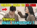 Lagu VIRAL !!! PEMUDA YATIM YANG KU USIR TERNYATA ANAK KANDUNGKU,, ENDINGNYA BIKIN SESAK NAFAS