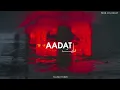 Lagu AADAT - Talhah Yunus | Prod. By Jokhay (Official Audio)