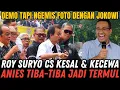 Download Lagu ROY SURYO CS KESAL DAN MARAH, ANIES TIBA-TIBA JADI TERMUL! PEMBENCI NGEMIS FOTO DENGAN PAK JOKOWI!