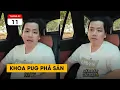 Lagu Youtuber Khoa Pug tuyên bố phá sản. Nỗi khổ của những người giàu.