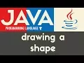 Drawing a Shape Java Tutorial 4