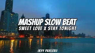 Download Sweet Love X I'm Not Angry Anymore X Stay Tonight Ikyy Pahlevii ( Mashup Slow Beat ) MP3