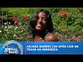Download Lagu Juliana morreu 32h após cair em trilha na Indonésia | Jornal da Band