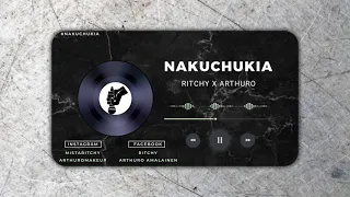nakuchukia ritchy x arthuro