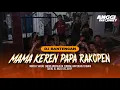 Download Lagu DJ BANTENGAN❗️MAMA KEREN PAPA RA KOPEN (DJ ANGGI DISCJOKEY)