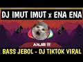 Download Lagu DJ IMUT IMUT x ENA ENA TIKTOK VIRAL 2020