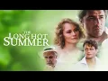 Lagu The Long Hot Summer | Full Movie | Don Johnson | Jason Robards | Judith Ivey