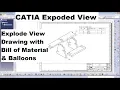 CATIA Exploded View Assembly Drawing Drafting Tutorial CATIA Bill of Material Balloon