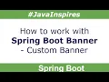 Spring Boot Banner - Custom Banner Java Inspires