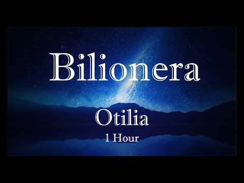 Download MP3 Otilia - Bilionera (1 Hour)