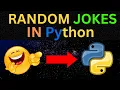 How to Generate Random Jokes in Python Fun Coding Project