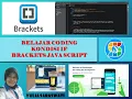 TUGAS CODING 5B MEMBUAT KONDISI IF DI APLIKASI BRACKETS JAVA SCRIPT
