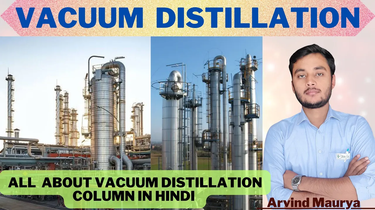 Vacuum Distillation in Hindi | Continuous and Batch Vacuum Distillation Column | @rasayanclasses
