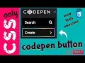 Codepen Button Gradient ONLY CSS No Javascript