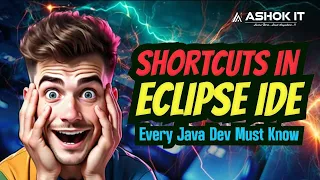 Top Eclipse IDE Shortcuts Every Java Developer Must Know Ashok IT