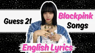 Download GUESS 21 BLACKPINK SONGS BY THE ENGLISH LYRICS/PHRASES | KPOP Quiz Game MP3