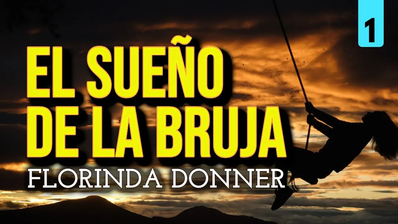 Espíritus y curanderas: EL SUEÑO DE LA BRUJA | Florinda Donner | Audiolibro
