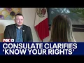 Mexican consulate clarifies Know Your Rights amid concerns FOX 13 Seattle