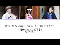 Download Lagu (Karaoke Ver.) BTS V \u0026 Jin  Even If I Die Its You (Hwarang OST) | 2 Member Ver. (You as member)