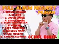 Download Lagu OCHOLL DHUT - Full album request - Durung rangda - Di loro - Jodoh jorok - Edan lanang