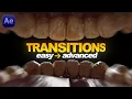 10 After Effects Transitions You NEED to Know Easy to Advanced