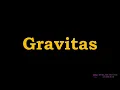 Gravitas - Meaning Pronunciation Examples How to pronounce Gravitas in American English