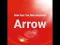 Download Lagu Arrow - Niat Hati Tak Nak Berpisah (JOOX)