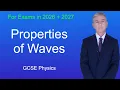 GCSE Physics Revision Properties of Waves
