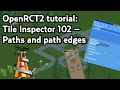 Tile Inspector 102 Paths and path edges OpenRCT2 tutorial