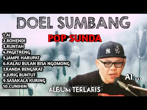 Download MP3 Doel Sumbang Full Album Trending Populer  2024 (AI )