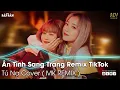 Download Lagu Em Cứ Bước Đi Đi TikTok Remix | Ân Tình Sang Trang (Tú Na Cover) Remix | Nhạc Trẻ Remix Hot TikTok