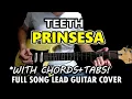 Prinsesa - Teeth | Full Song Lead Guitar Cover Tutorial with Tabs \u0026 Chords (Slow Version)