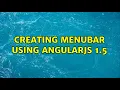 Creating Menubar using Angularjs 1 5
