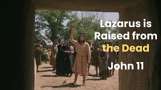 teaching with the chosen lazarus is raised from the dead john 11 1 45