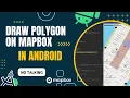 How to code - draw polygon on mapbox in android