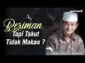 Download Lagu Kegelisahanmu Tentang Rejeki ! Beriman, Tapi Takut Tidak Makan ? - Buya Syakur