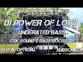Download Lagu DJ POWER OF LOVE _ CEK SOUND X BASS BOOSTED REMIX _ DJ PHIL OFFICIAL