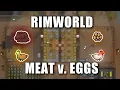 In-Depth Tutorials - MEAT v EGGS RimWorld