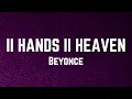 Beyoncé - II HANDS II HEAVEN Lyrics