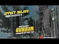 Download Lagu EFFECT DELAY!! GUSDUR FT HASNI NIRMALA || NEW ASTINA MUSIC