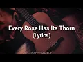 Lagu Poison - Every Rose Has Its Thorn (Lyrics)
