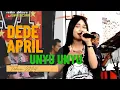 Lagu DEDE APRIL  -  UNYU UNYU  -  BERSAMA SJM ENTERTAINMENT 2024