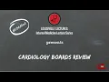 Cardiology Boards Review with Dr Lorrel Brown