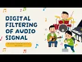 DSP DIGITAL FILTERING OF SIGNAL