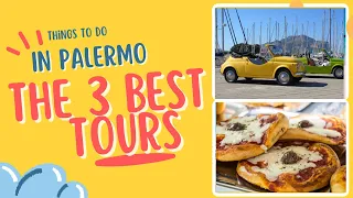 Palermo s Top 3 Must-Do Tours Local Recommendations You Can t Miss