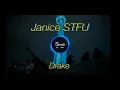 Drake - Janice STFU Explicit