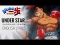 Download Lagu UNDER STAR HAJIME NO IPPO ENGLISH LYRICS ll (SHOCKING LEMON)