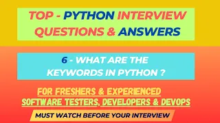 6 - What are keywords in Python Python Interview Questions for Dev Freshers Experienced