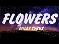 Lagu Miley Cyrus - Flowers (Lyrics), Shawn Mendes, Camila Cabello, Señorita Letra, Sia, Taylor Swift